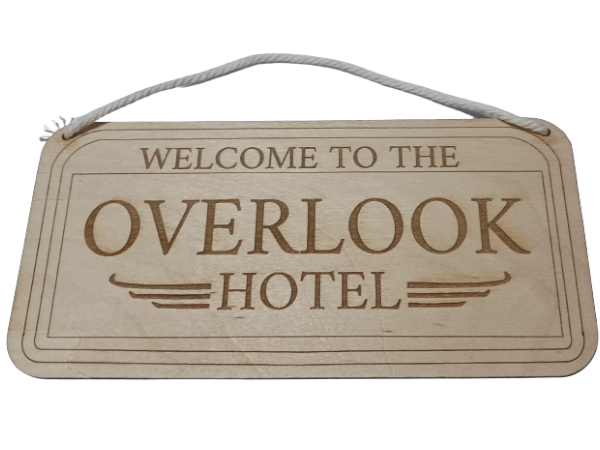 Welcome to The Overlook Hotel: The Shining - Wall art: laser cut sign